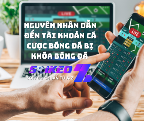 tài khoản cá cược bị khóa 