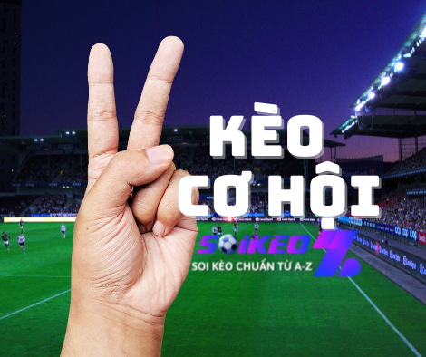 kèo độc lạ 