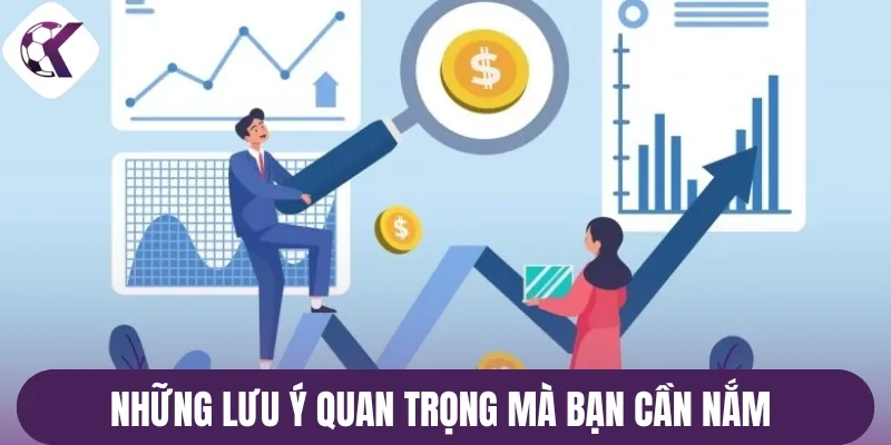 Những lưu ý quan trọng mà bạn cần nắm